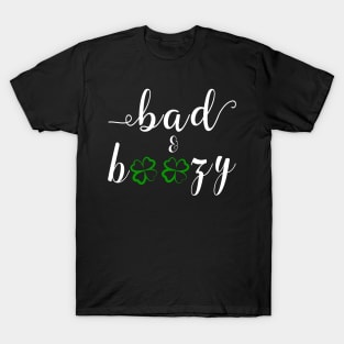 Bad and Boozy Shirt St Patricks T-Shirt